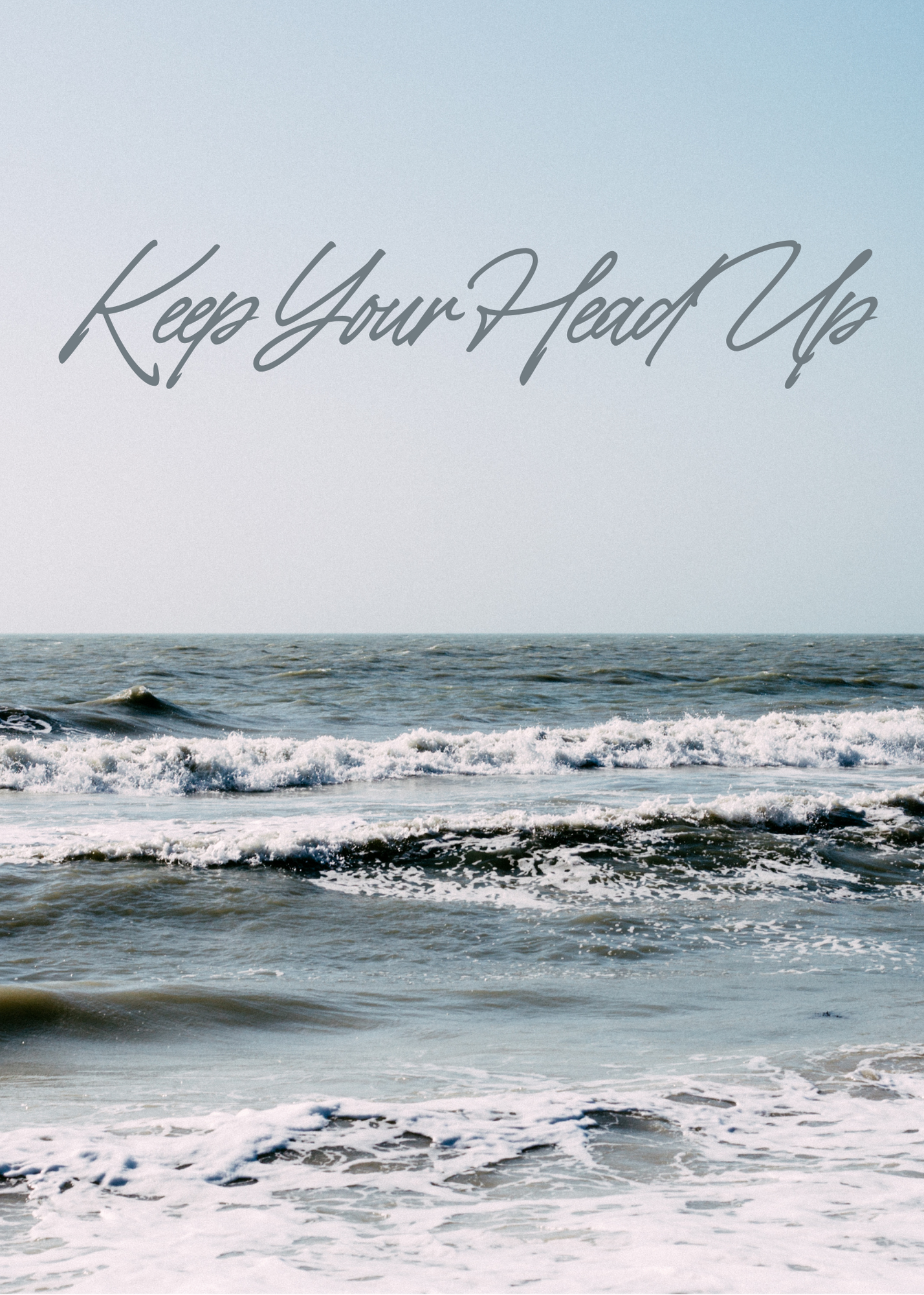 Keep Your Head Up..Beach